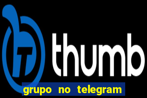 grupo no telegram mais 18